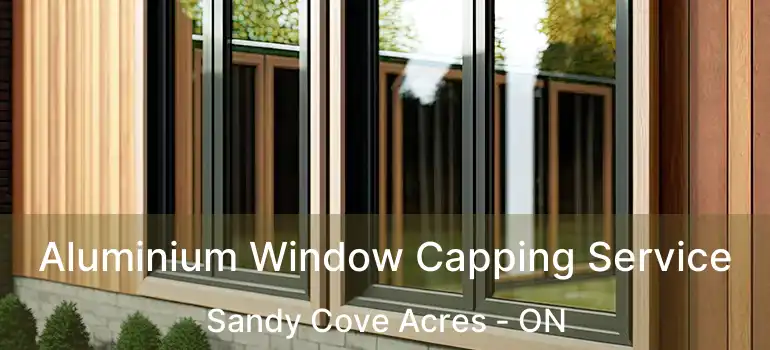  Aluminium Window Capping Service Sandy Cove Acres - ON