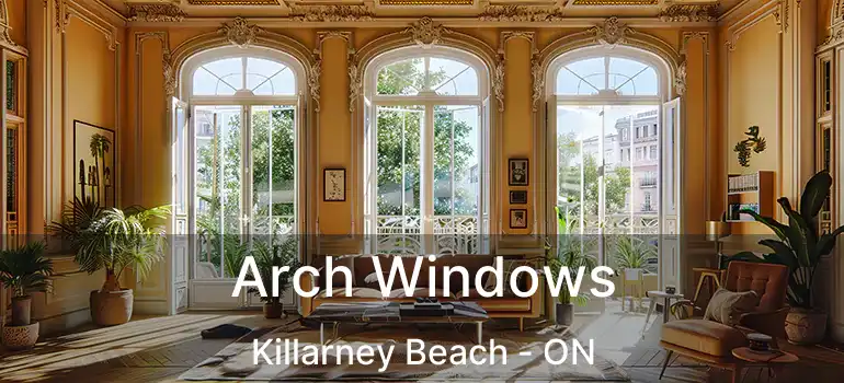 Arch Windows Killarney Beach - ON