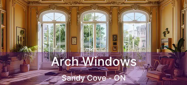  Arch Windows Sandy Cove - ON