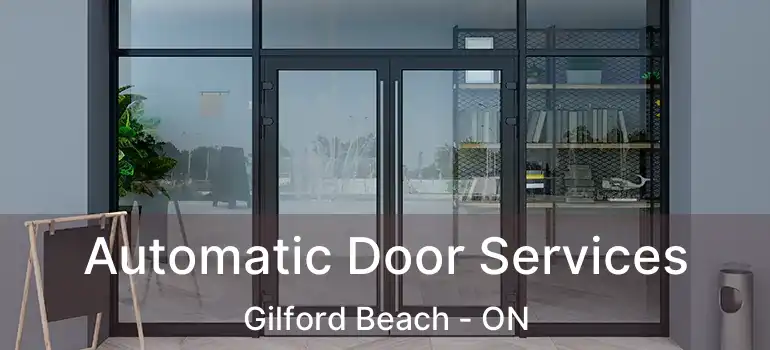  Automatic Door Services Gilford Beach - ON
