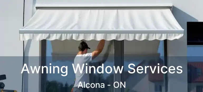  Awning Window Services Alcona - ON