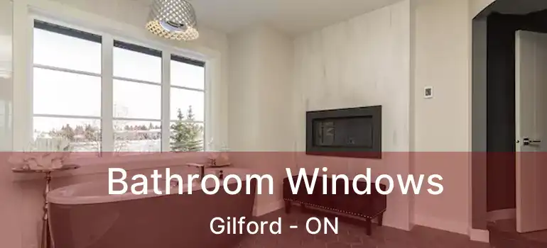  Bathroom Windows Gilford - ON