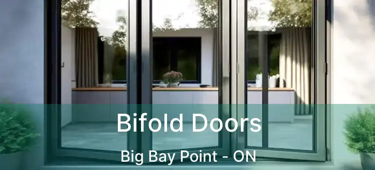  Bifold Doors Big Bay Point - ON