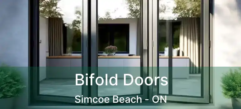  Bifold Doors Simcoe Beach - ON