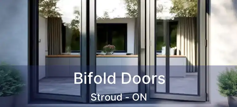  Bifold Doors Stroud - ON