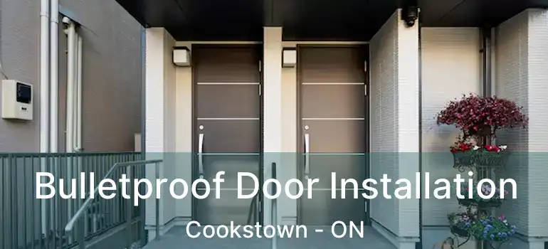  Bulletproof Door Installation Cookstown - ON