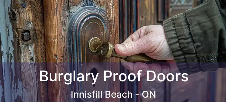  Burglary Proof Doors Innisfill Beach - ON