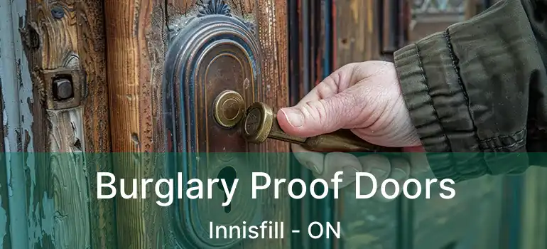  Burglary Proof Doors Innisfill - ON