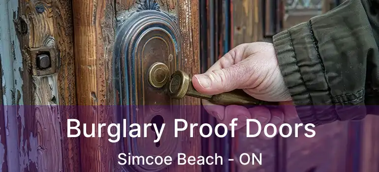  Burglary Proof Doors Simcoe Beach - ON
