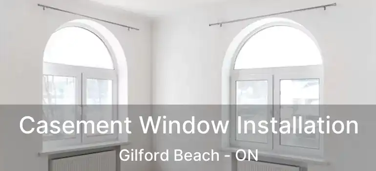  Casement Window Installation Gilford Beach - ON