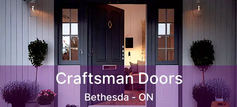  Craftsman Doors Bethesda - ON