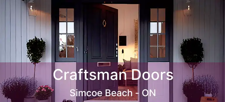  Craftsman Doors Simcoe Beach - ON