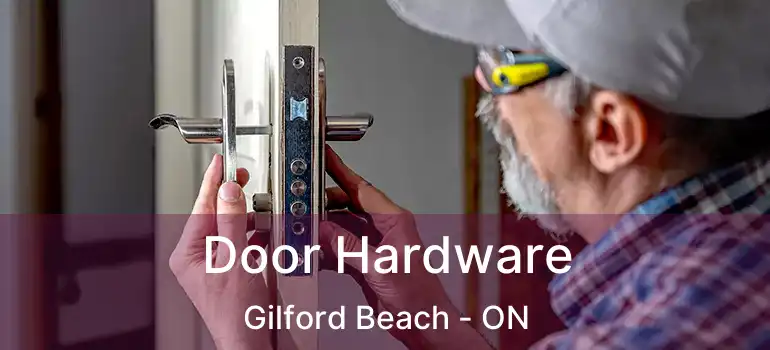  Door Hardware Gilford Beach - ON