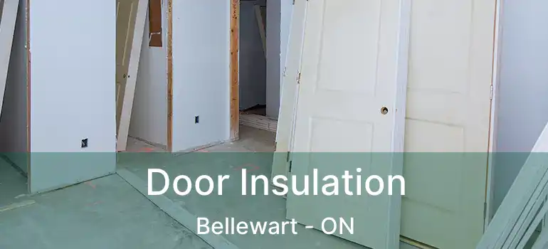  Door Insulation Bellewart - ON