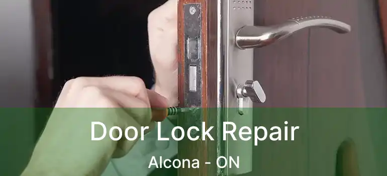  Door Lock Repair Alcona - ON