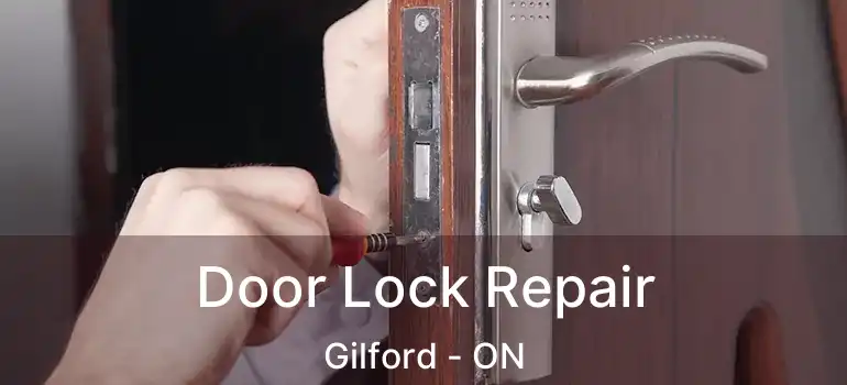  Door Lock Repair Gilford - ON