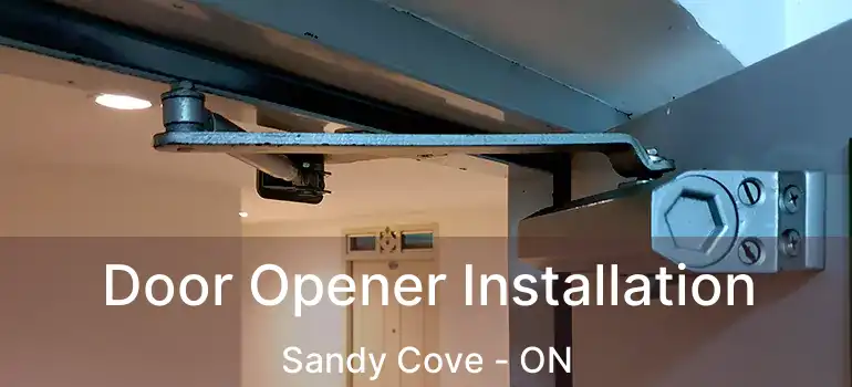  Door Opener Installation Sandy Cove - ON