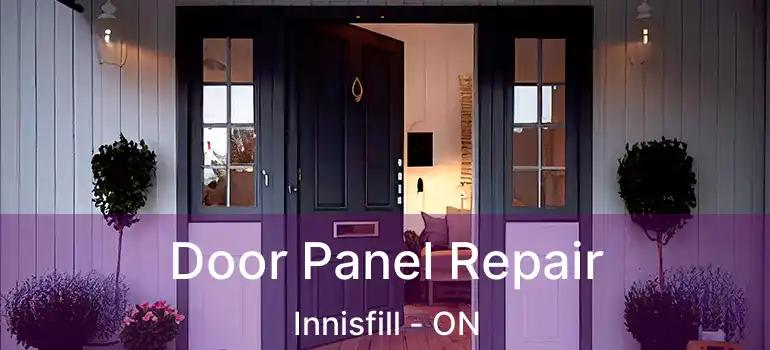  Door Panel Repair Innisfill - ON