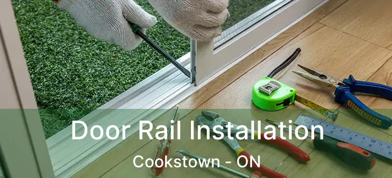  Door Rail Installation Cookstown - ON
