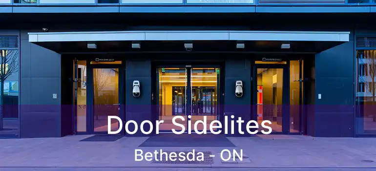  Door Sidelites Bethesda - ON