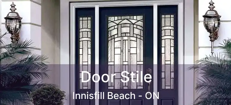  Door Stile Innisfill Beach - ON