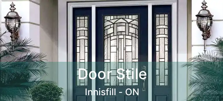  Door Stile Innisfill - ON