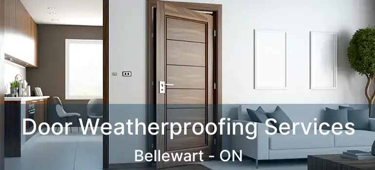  Door Weatherproofing Services Bellewart - ON