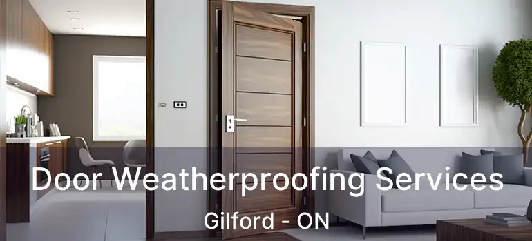  Door Weatherproofing Services Gilford - ON
