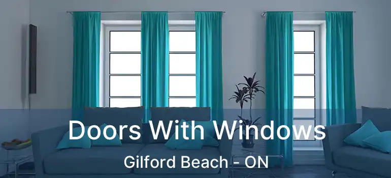  Doors With Windows Gilford Beach - ON