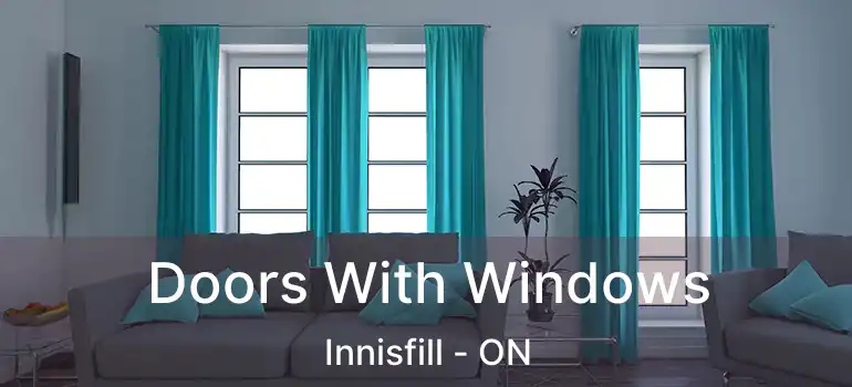  Doors With Windows Innisfill - ON