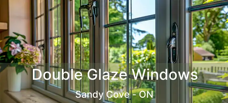  Double Glaze Windows Sandy Cove - ON