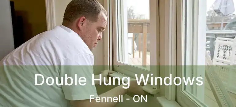  Double Hung Windows Fennell - ON