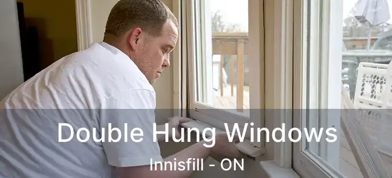  Double Hung Windows Innisfill - ON
