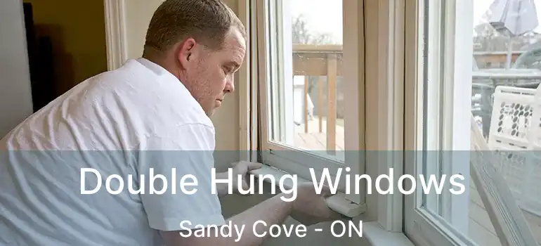  Double Hung Windows Sandy Cove - ON