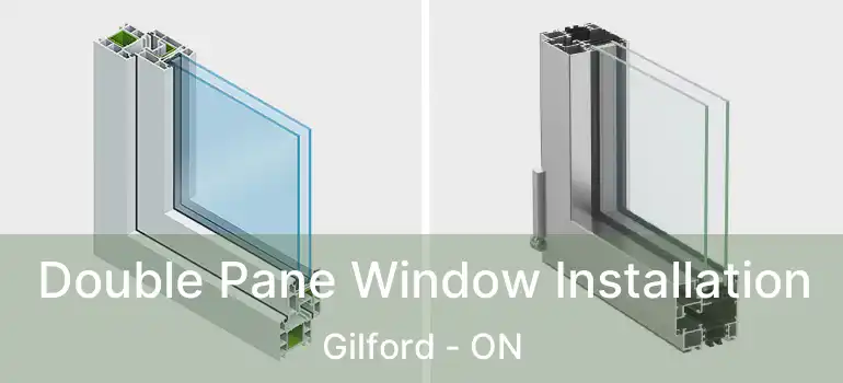  Double Pane Window Installation Gilford - ON