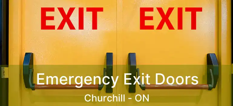  Emergency Exit Doors Churchill - ON