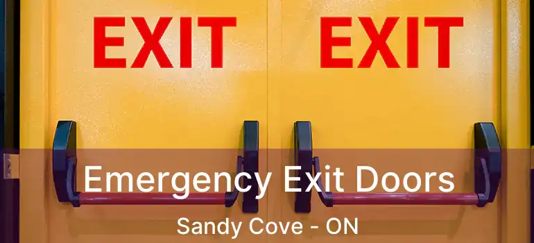  Emergency Exit Doors Sandy Cove - ON