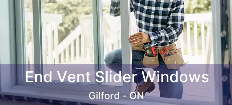  End Vent Slider Windows Gilford - ON