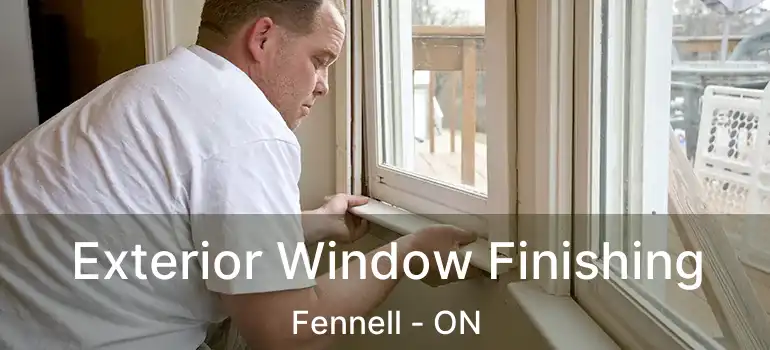  Exterior Window Finishing Fennell - ON