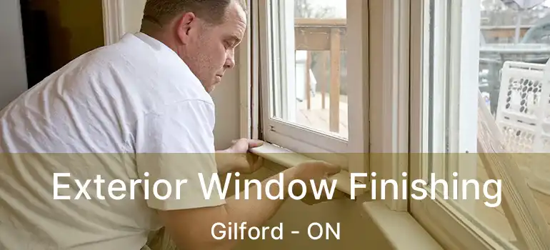 Exterior Window Finishing Gilford - ON