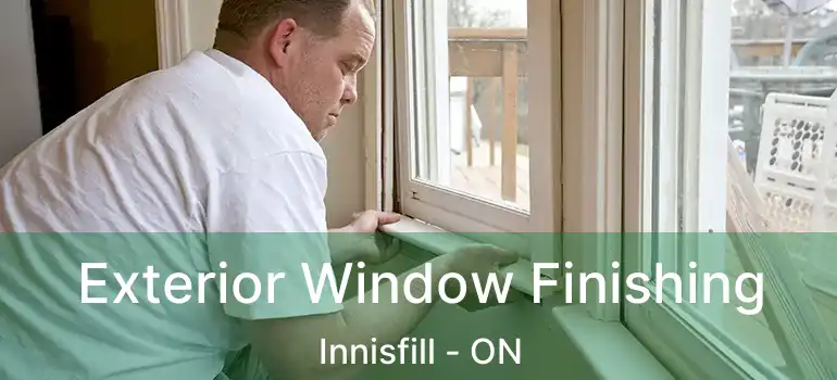  Exterior Window Finishing Innisfill - ON