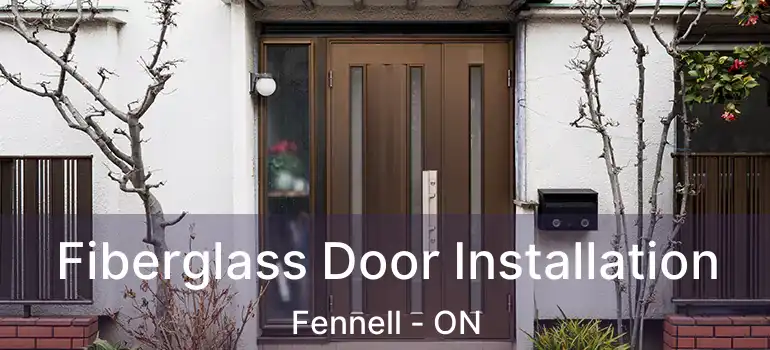  Fiberglass Door Installation Fennell - ON