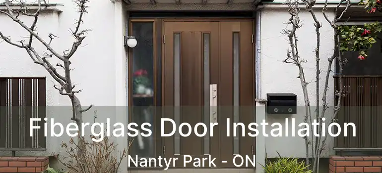  Fiberglass Door Installation Nantyr Park - ON