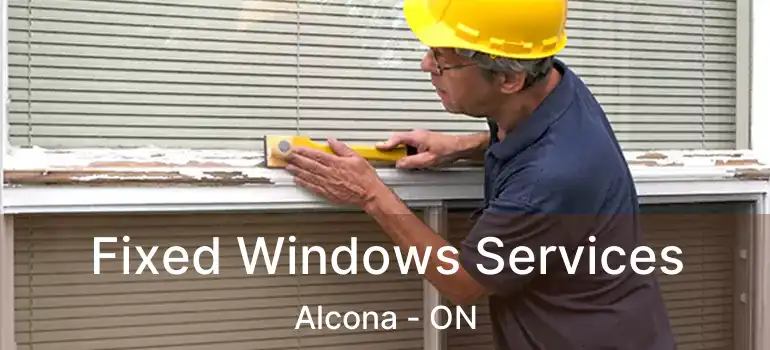  Fixed Windows Services Alcona - ON