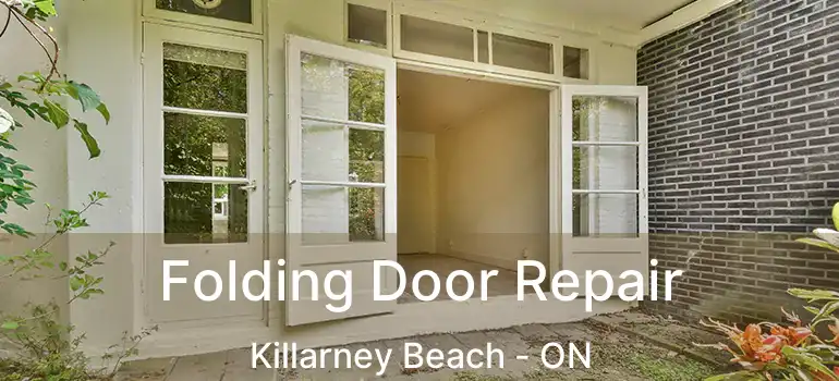  Folding Door Repair Killarney Beach - ON
