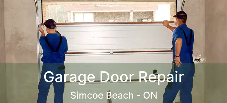  Garage Door Repair Simcoe Beach - ON