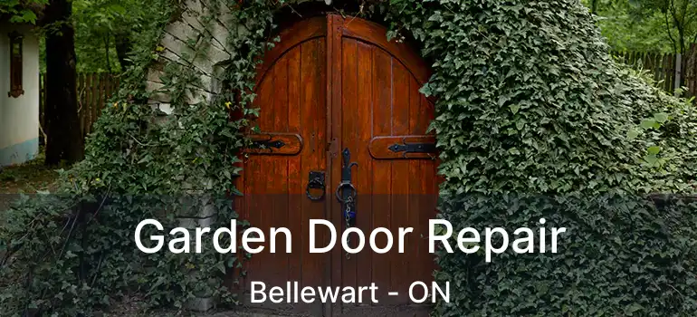  Garden Door Repair Bellewart - ON