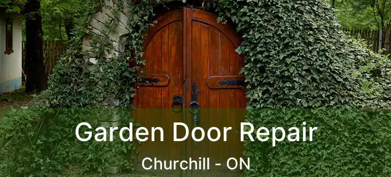  Garden Door Repair Churchill - ON