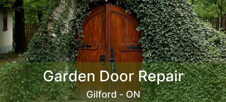  Garden Door Repair Gilford - ON