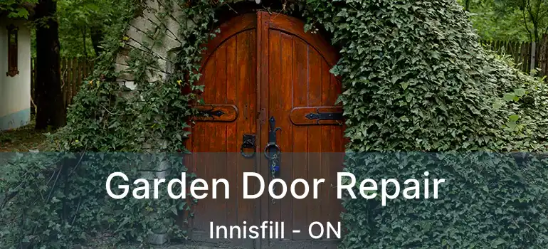  Garden Door Repair Innisfill - ON